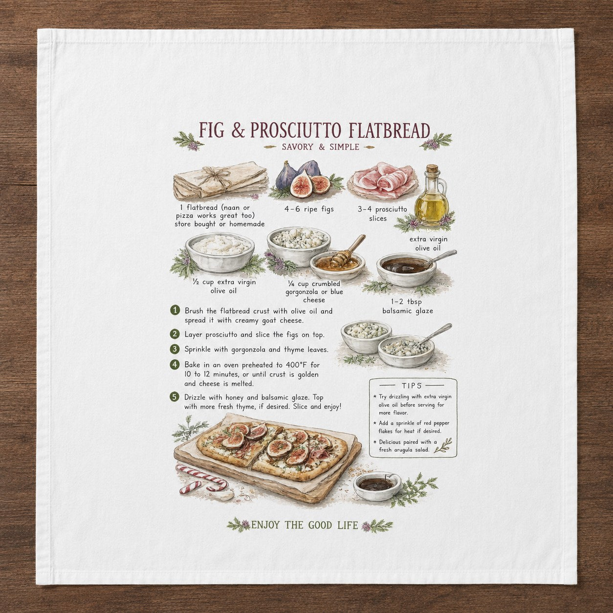 Fig & Prosciutto Flatbread recipe printed on a white 28 inch cotton flour sack tea towel