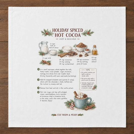 Holiday Spiced Hot Cocoa recipe printed on a white 28 inch cotton flour sack tea towel